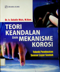 TEORI KEANDALAN DAN MEKANISME KOROSI: Teknik Pembuatan Sensor Layar Sentuh