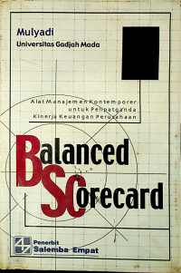 Balanced scorecard : alat manajemen kontemporer untuk pelipat ganda kinerja keuangan perusahaan