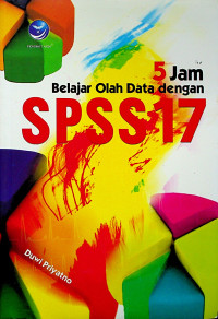 Lima Jam belajar olah data dengan SPSS 17