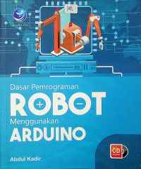 Dasar Pemrograman ROBOT Menggunakan ARDUINO