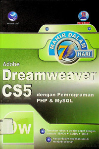 MAHIR DALAM 7 HARI Adobe Dreamweaver CS5 dengan Pemrograman PHP & MySQL