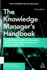 The Knowledge Manager's Handbook : A-step-by-step guide to embedding effective  knowledge management in your organization