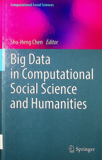 Big Data in Computational Social Science and Humanities