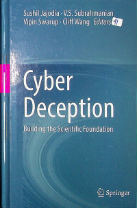 Cyber Deception: Building the Scientific Foundation