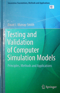 Tasting and Validation of Computer Simulation Models