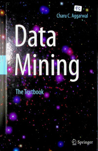 Data Mining: The Textbook