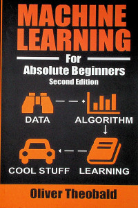 MACHINE LEARNING For Absolute Beginners