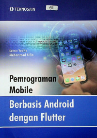 Pemrograman Mobile : Berbasis Android dengan Flutter