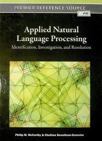 Applied Natural Language Processing : Identification, Investigation, and Resolution