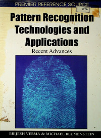 Pattern Recognition Technologies and Applications : Recent Advances