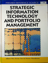 STRAGEIC INFORMATION TECHNOLOGY AND PORTFOLIO MANAGEMENT