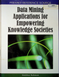 Data Mining Applications for Empowering Knowledge Societies