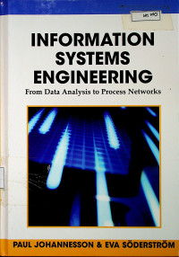 INFORMATION SYSTEMS ENGINEERING : From Data Analysis to Process Networks