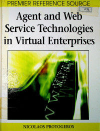 Agent and Web Service Technologies in Virtual Enterprises