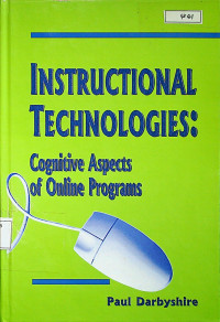 INSTRUCTIONAL TECHNOLOGIES : Cognitive Aspects of Online Programs