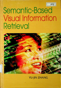 Semantic-Based Visual Information Retrieval