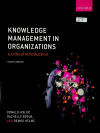 KNOWLEDGE MANAGEMENT IN ORGANIZATIONS a critical introduction fourth edition