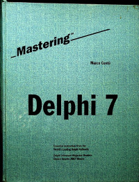 Mastering Delphi 7