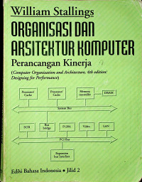 ORGANISASI DAN ARSITEKTUR KOMPUTER Perancangan Kinerja Edisi Bahasa Indonesia Jilid 2