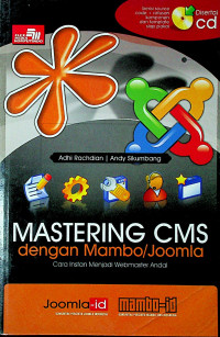 MASTERING CMS dengan Mambo/Joomla : Cara Instan Menjadi Webmaster Andal