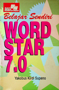 Belajar Sendiri WORD STAR 7.0