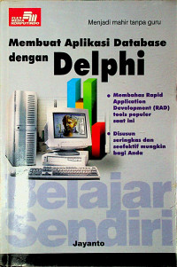 Membuat Aplikasi Database dengan Delphi