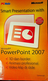 Smart Presentation with Microsoft PowerPoint 2007