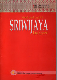 SRIWIJAYA Law Review, Volume 3 Issue 2 July 2019