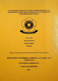 PENGARUH LEVERAGE, UKURAN PERUSAHAAN DAN KEPEMILIKAN KELUARGA TERHADAP TAX AVOIDANCE (PENGHINDARAN PAJAK).