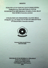 PEMANFAATAN TEPUNG DAUN INDIGOFERA (Indigofera sp.) DALAM PAKAN UNTUK PENINGKATAN KECERAHAN WARNA PADA IKAN MAS KOKI (Carassius auratus)