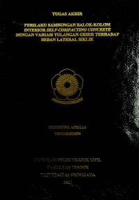 PERILAKU SAMBUNGAN BALOK-KOLOM INTERIOR SELF COMPACTING CONCRETE DENGAN VARIASI TULANGAN GESER TERHADAP BEBAN LATERAL SIKLIK