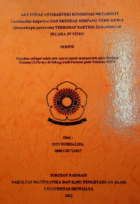 AKTIVITAS ANTIBAKTERI KOMBINASI METABOLIT LACTOBACILLUS BULGARICUS DAN EKSTRAK RIMPANG TEMU KUNCI (BOESENBERGIA PANDURATA) TERHADAP BAKTERI ESCHERICHIA COLI SECARA IN VITRO