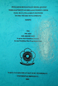PENGARUH PENGGUNAAN MEDIA QUIZIZZ TERHADAP MOTIVASI BELAJAR PESERTA DIDIK PADA MATA PELAJARAN EKONOMI DI SMA NEGERI 10 PALEMBANG