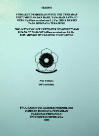 PENGARUH PEMBERIAN PUPUK NPK TERHADAP PERTUMBUHAN DAN HASIL TANAMAN BAWANG MERAH (Allium ascalonicum L.) Var. BIMA BREBES PADA BUDIDAYA TERAPUNG