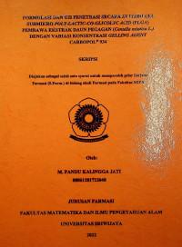 FORMULASI DAN UJI PENETRASI SECARA IN VITRO GEL SUBMIKRO POLY-LACTIC-CO-GLICOLYC ACID (PLGA) PEMBAWA EKSTRAK DAUN PEGAGAN (Centella asiatica L.) DENGAN VARIASI KONSENTRASI GELLING AGENT CARBOPOL® 934