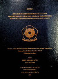 PENGARUH PENAMBAHAN SURFAKTAN CTAB DAN NANOPARTIKEL ZINC OXIDE (ZnO) TERHADAP KARAKTERISTIK DIELEKTRIK PADA MINYAK KELAPA SAWIT RBDPO OLEIN