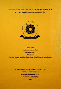 DETERMINAN KEPATUHAN WAJIB PAJAK ORANG PRIBADI PADA KPP PRATAMA PALEMBANG SEBERANG ULU.