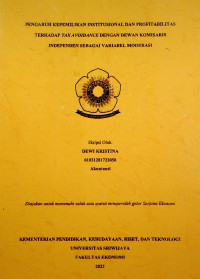 PENGARUH KEPEMILIKAN INSTITUSIONAL DAN PROFITABILITAS TERHADAP TAX AVOIDANCE DENGAN DEWAN KOMISARIS INDEPENDEN SEBAGAI VARIABEL MODERASI