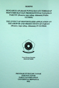 PENGARUH APLIKASI PUPUK HAYATI TERHADAP PERTUMBUHAN DAN PRODUKTIVITAS TANAMAN PAKCOY ( Brassica rapa subsp. chinensis ) PADA ULTISOL