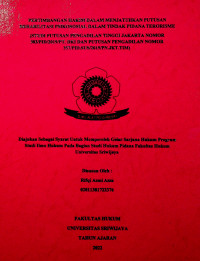 PERTIMBANGAN HAKIM DALAM MENJATUHKAN PUTUSAN REHABILITASI PSIKOSOSIAL DALAM TINDAK PIDANA TERORISME (STUDI PUTUSAN PENGADILAN TINGGI JAKARTA NOMOR 303/PID/2019/PT. DKI DAN PUTUSAN PENGADILAN NOMOR 357/PID.SUS/2019/PN.JKT.TIM)