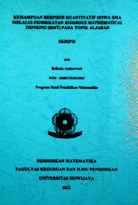 KEMAMPUAN BERPIKIR KUANTITATIF SISWA SMA MELALUI PENDEKATAN RIGOROUS MATHEMATICAL THINKING (RMT) PADA TOPIK ALJABAR