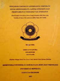 PENGARUH CORPORATE GOVERNANCE, CORPORATE SOCIAL RESPONSIBILITY, CAPITAL INTENSITY, DAN PROFITABILITAS TERHADAP TAX AVOIDANCE (STUDI EMPIRIS PERUSAHAAN SEKTOR ENERGI SUBSEKTOR BATU BARA YANG TERDAFTAR DI BURSA EFEK INDONESIA (BEI) TAHUN 2017-2020).