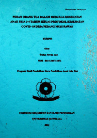 PERAN ORANG TUA DALAM MENJAGA KESEHATAN ANAK USIA 3-4 TAHUN SESUAI PROTOKOL KESEHATAN COVID -19 DESA PEDANG MUSI RAWAS
