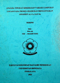 ANALISA TINGKAT KEKERASAN VARIASI CAMPURAN LOGAM PADA PROSES PELEBURAN MENGGUNAKAN SPESIMEN Al, Cu, DAN Sn