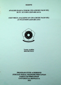 ANALISIS HARGA POKOK CPO (CRUDE PALM OIL) DI PT. SUTOPO LESTARI JAYA
