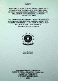 STRATEGI PENGEMBANGAN BADAN USAHA MILIK DESA (BUMDES) WASERDA MKJ DALAM RANGKA PENGENTASAN KEMISKINAN DI DESA MEKAR JADI KECAMATAN SUNGAI LILIN KABUPATEN MUSI BANYUASIN.