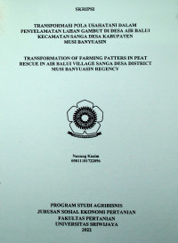 TRANSFORMASI POLA USAHA TANI DALAM PENYELAMATAN LAHAN GAMBUT DI DESA AIR BALUI KECAMATAN SANGA DESA KABUPATEN MUSI BANYUASIN