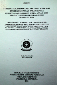 STRATEGI PENGEMBANGAN BADAN USAHA MILIK DESA (BUMDES) REJO MULYO DALAM RANGKA PENGENTASAN KEMISKINAN DI DESA MULYO REJO KECAMATAN SUNGAI LILIN KABUPATEN MUSI BANYUASIN