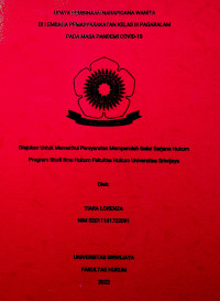 UPAYA PEMBINAAN NARAPIDANA WANITA DI LEMBAGA PEMASYARAKATAN KELAS III PAGARALAM PADA MASA PANDEMI COVID-19