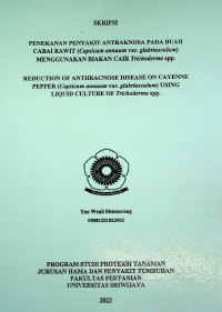 PENEKANAN PENYAKIT ANTRAKNOSA PADA BUAH CABAI RAWIT (Capsicum annuum var. glabriusculum) MENGGUNAKAN BIAKAN CAIR Trichoderma spp.